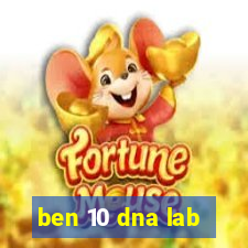 ben 10 dna lab